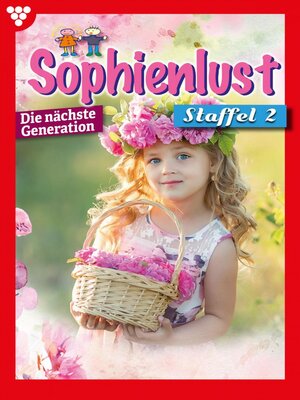 cover image of Sophienlust--Die nächste Generation Staffel 2 – Familienroman